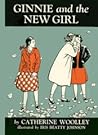 Ginnie and the New Girl by Catherine Woolley