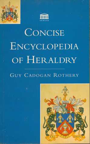 Concise Encyclopedia of Heraldry (ABC of Heraldry)
