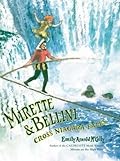 Mirette and Bellini Cross Niagara Falls