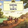 Going to Town by Laura Ingalls Wilder