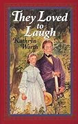 They Loved to Laugh