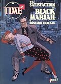 Time²: The Satisfaction of Black Mariah