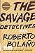 The Savage Detectives