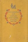 Pocahontas and Captain John Smith: The Story of the Virginia Colony