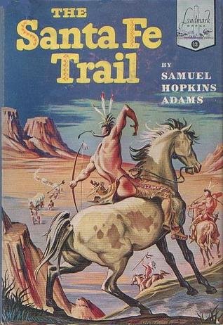 THE SANTA FE TRAIL (Hardcover)