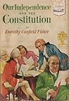 Our Independence and the Constitution Our Independence and the Constitution