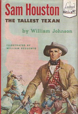 Sam Houston: The Tallest Texan (Hardcover)