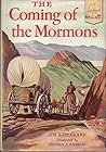 The Coming of the Mormons The Coming of the Mormons