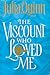 The Viscount Who Loved Me (...