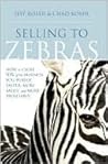 Selling to Zebras