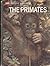 The Primates (Life nature library)