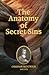 Anatomy of Secret Sins