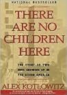 There Are No Children Here by Alex Kotlowitz