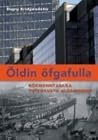Öldin öfgafulla: ...