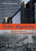 Öldin öfgafulla: Bókmenntasaga tuttugustu aldarinnar