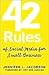 42 Rules of Social Media for Small Business: A modern survival guide that answers the question "What do I do with Social Media"?