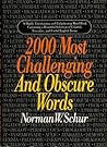 2000 Most Challenging and Obscure Words 2000 Most Challenging and Obscure Words