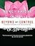 Beyond My Control: Forbidden Fantasies in an Uncensored Age