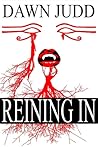 Reining In by Dawn Judd