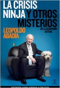 La crisis ninja y otros misterios de la economía actual (Paperback)