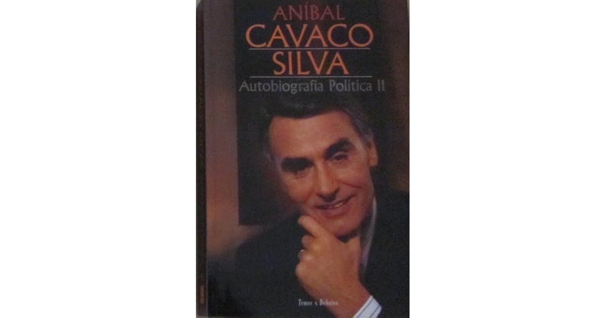 Aníbal Cavaco Silva: Autobiografia Política II by Aníbal Cavaco Silva