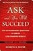 Ask and You Will Succeed: 1...