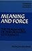 Meaning and Force: The Pragmatics of Performative Utterances (Cambridge Studies in Philosophy)