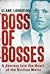 Boss of Bosses: A Journey into the Heart of the Sicilian Mafia