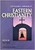 The Blackwell Companion to Eastern Christianity by Ken Parry