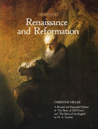 The Story of the Renaissance and Reformation (Paperback)