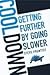 Cool Down: Getting Further by Going Slower