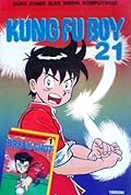 Kung Fu Boy Vol. 21