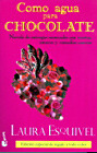 Como agua para chocolate by Laura Esquivel