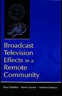 Broadcast Television Effects in a Remote Community (ebook)