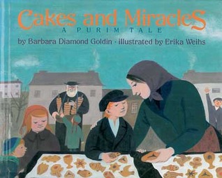 Cakes and Miracles: A Purim Tale