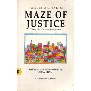 Maze of Justice: Diary of a Country Prosecutor- An Egyptian Novel