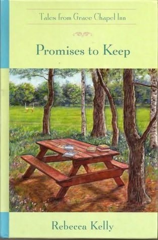 Promises to Keep (Tales from Grace Chapel Inn, #13)