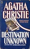 Destination Unknown by Agatha Christie