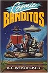 Cosmic Banditos