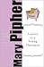Letters to a Young Therapist by Mary Pipher