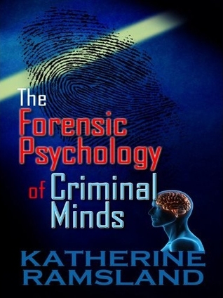 The Forensic Psychology of Criminal Minds (Thorndike Large Print Crime Scene)