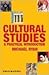 Cultural Studies: A Practical Introduction
