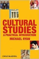 Cultural Studies: A Practical Introduction (Paperback)