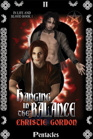Hanging in the Balance (In Life and Blood #1)
