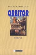 Orbitor. Corpul