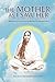 The Mother as I Saw Her: Being Reminiscences of Holy Mother Sri Sarada Devi