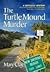 The Turtle Mound Murder