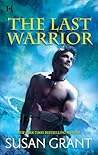 The Last Warrior by Susan Grant The Last Warrior by Susan Grant
