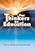 For Thinkers On Education