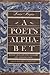 A Poet's Alphabet: Reflections on the Literary Art and Vocation